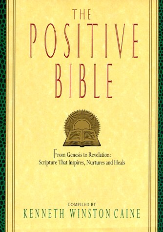 9780380974719: The Positive Bible: From Genesis to Revelation : Scripture That Inspires, Nurtures, and Heals