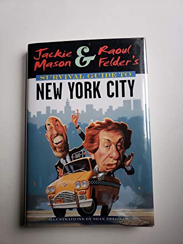 9780380974832: Jackie Mason & Raoul Felder's Survival Guide to New York City [Idioma Ingls]