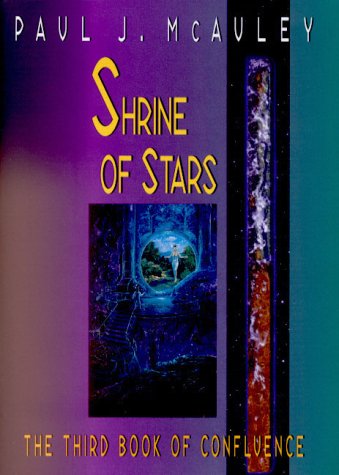 9780380975174: Shrine of Stars: The 3rd Book of Confluence (Confluence Trilogy)