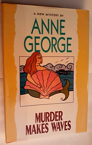 Murder Makes Waves (9780380975273) by George, Anne