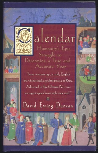 Beispielbild fr Calendar: Humanity's Epic Struggle to Determine a True and Accurate Year zum Verkauf von AwesomeBooks