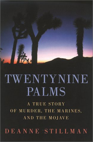 Imagen de archivo de Twentynine Palms: A True Story of Murder, the Marines, and the Mojave a la venta por ThriftBooks-Dallas