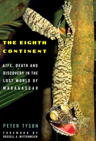 Stock image for The Eighth Continent: Life, Death and Discovery in the Lost World of Madagascar for sale by More Than Words