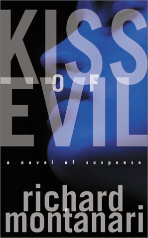 Imagen de archivo de Kiss of Evil: A Novel of Suspense a la venta por Wonder Book