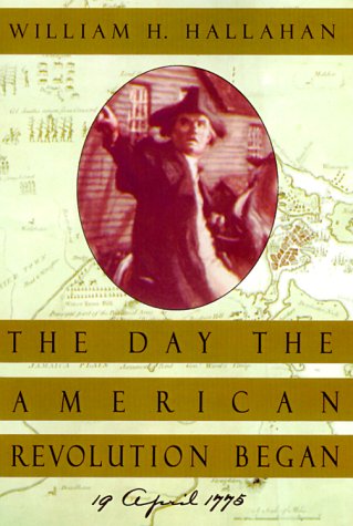 9780380976164: The Day the American Revolution Began: 19 April 1775