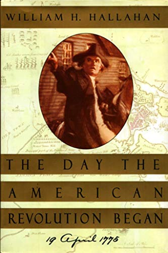 9780380976164: The Day the American Revolution Began: 19 April 1775