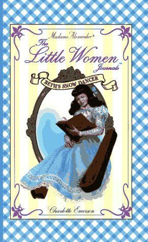 Beispielbild fr Beth's Snow Dancer (Madame Alexander Little Women Journals) zum Verkauf von SecondSale