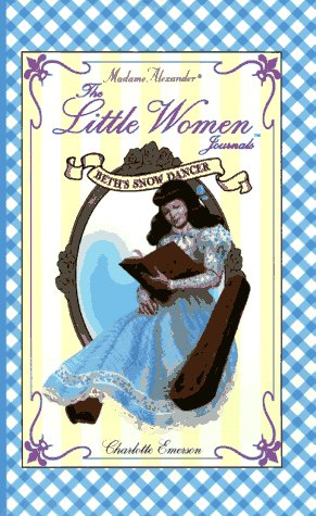 Imagen de archivo de Beth's Snow Dancer (Madame Alexander Little Women Journals) a la venta por SecondSale