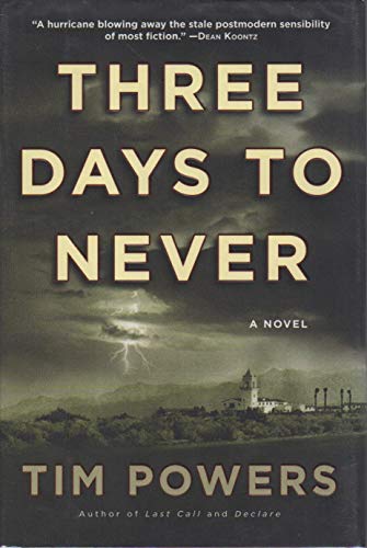 Beispielbild fr Three Days to Never: A Novel zum Verkauf von Your Online Bookstore