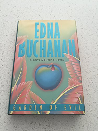 Beispielbild fr Garden of Evil: : A Britt Montero Novel zum Verkauf von Better World Books