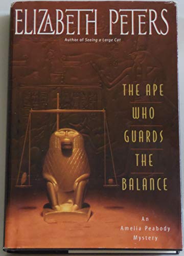 Beispielbild fr The Ape Who Guards the Balance (Amelia Peabody Mysteries) zum Verkauf von Jenson Books Inc