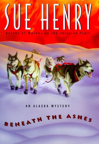 Beispielbild fr Beneath the Ashes: An Alaska Mystery zum Verkauf von THE OLD LIBRARY SHOP