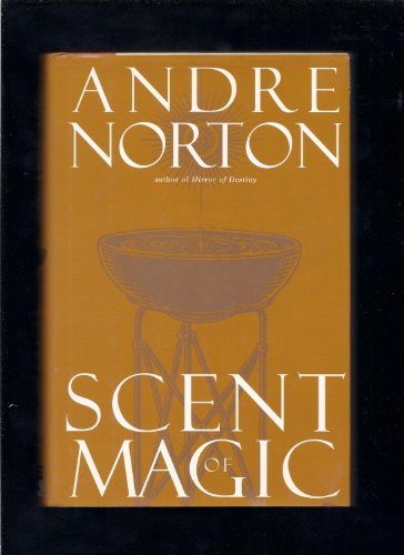 Beispielbild fr Scent of Magic zum Verkauf von Granada Bookstore,            IOBA