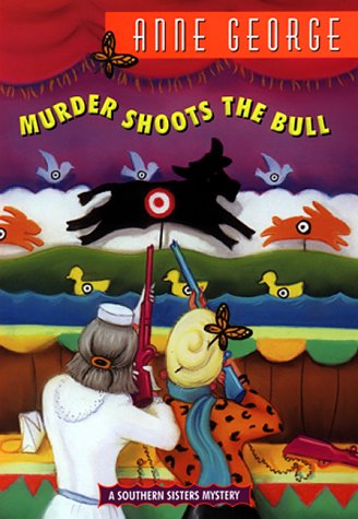 Beispielbild fr Murder Shoots the Bull: : A Southern Sisters Mystery zum Verkauf von Better World Books