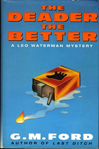 9780380977239: The Deader the Better: A Leo Waterman Mystery