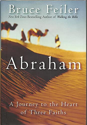 Stock image for Abraham: A Journey Across The Hearts Of Three Faiths for sale by All-Ways Fiction