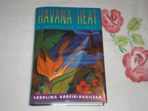 Stock image for Havana Heat: A Lupe Solano Mystery for sale by Books-FYI, Inc.