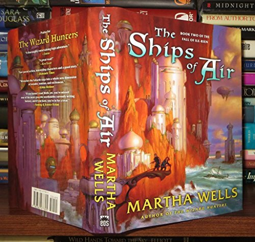 The Ships of Air (The Fall of Ile-Rien, Book 2) (9780380977895) by Wells, Martha