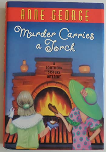 9780380978106: Murder Carries a Torch: A Southern Sisters Mystery