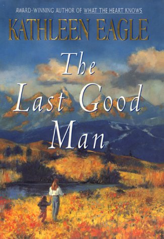Imagen de archivo de The Last Good Man a la venta por SecondSale