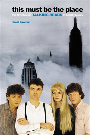 9780380978465: This Must Be the Place: The Adventures of Talking Heads in the Twentieth Century