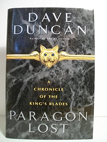 Stock image for Paragon Lost: A Chronicle of the King's Blades for sale by Dan A. Domike