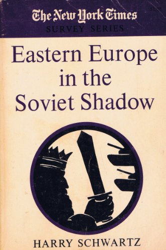 Stock image for Eastern Europe in the Soviet Shadow for sale by Better World Books: West