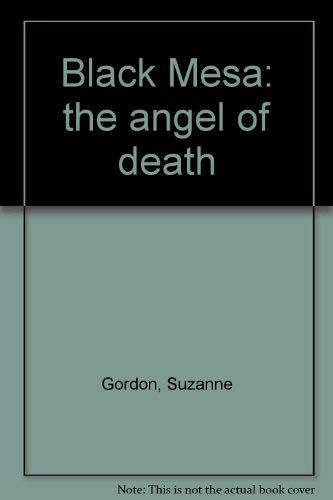 Black Mesa: the angel of death (9780381900069) by Gordon, Suzanne