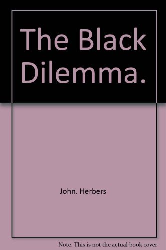 Stock image for The Black dilemma (New York times survey series) for sale by dsmbooks
