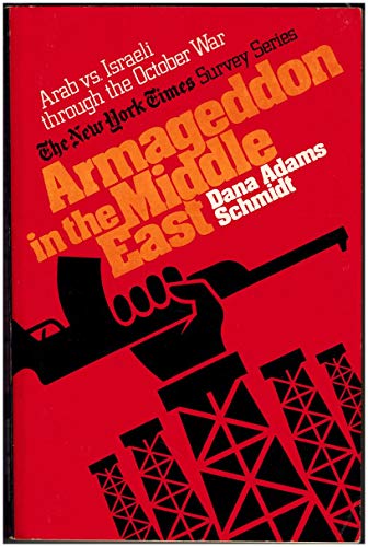9780381982515: Armageddon in the Middle East (The New York times survey series)