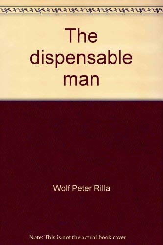 Stock image for The Dispensable Man for sale by ThriftBooks-Atlanta
