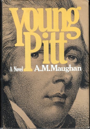 Beispielbild fr Young Pitt: a Novel - 1st US Edition/1st Printing zum Verkauf von Books Tell You Why  -  ABAA/ILAB