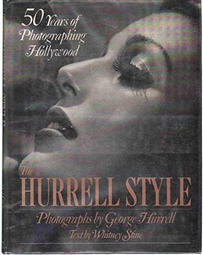 Stock-Bild f�r The Hurrell style: 50 Years of Photographing Hollywood