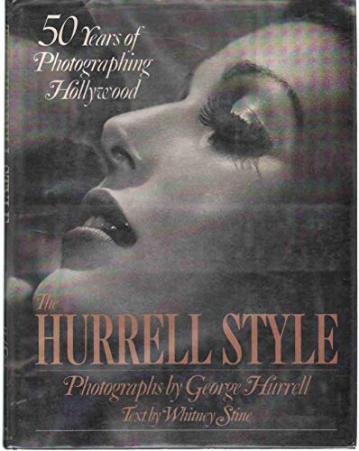 Imagen de archivo de The Hurrell style : 50 years of photographing Hollywood a la venta por Carothers and Carothers