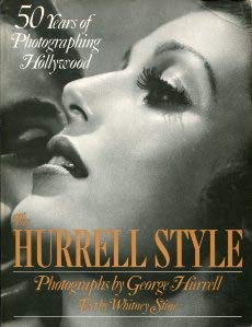 THE HURRELL STYLE. 50 YEARS OF PHOTOGRAPHING HOLLYWOOD.