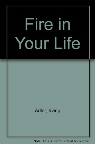 Fire in Your Life (9780381999919) by Adler, Irving