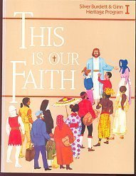 Beispielbild fr This Is Our Faith (Heritage Program, Book 1) zum Verkauf von Half Price Books Inc.