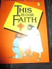 9780382009884: Parish Program : This Is Our Faith (Parish Program, Program 5)