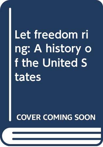 9780382027017: Let freedom ring: A history of the United States