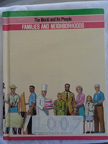 Stock image for Families and Neighborhoods the World and Its People for sale by Wonder Book