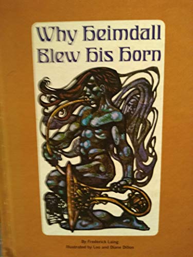 Stock image for Why Heimdall Blew His Horn: Tales of the Norse Gods. for sale by ThriftBooks-Dallas
