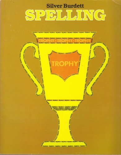 9780382035159: Silver Burdett Spelling Workbook, Trophy Edition