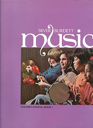 Stock image for Silver Burdett Music; Teacher's Edition 2 for sale by Take Five Books