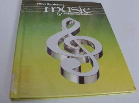Imagen de archivo de Silver Burdett Music Centennial Edition a la venta por ThriftBooks-Atlanta