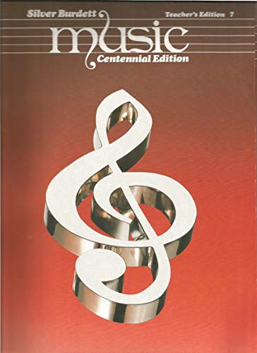 Beispielbild fr Silver Burdette Music: Centennial Edition--Teacher's Edition 7 zum Verkauf von Wonder Book