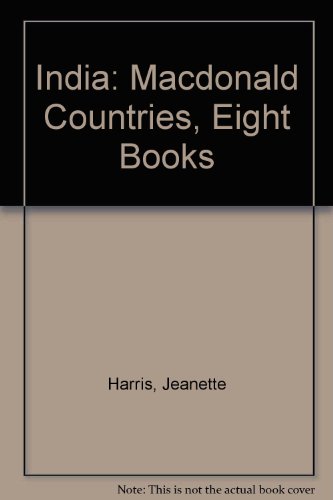 India: Macdonald Countries, Eight Books - Jeanette Harris; Natasha Talyarkhan