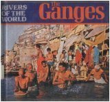 Imagen de archivo de The Ganges (Rivers of the World) a la venta por Cameron Park Books