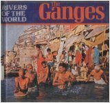 9780382062056: The Ganges (Rivers of the World)