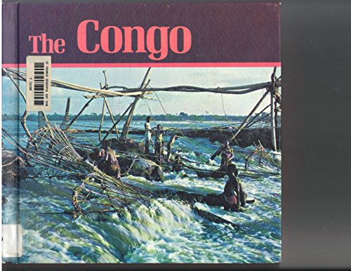 The Congo (Rivers of the World) (9780382063701) by Batchelor, John; Batchelor, Julie