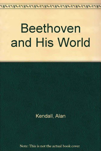 Imagen de archivo de Beethoven and His World (Great masters) a la venta por Dailey Ranch Books